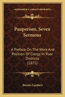 Pauperism; Seven Sermons 1120017262 Book Cover