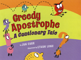 Greedy Apostrophe: A Cautionary Tale 0823422054 Book Cover