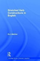 Stretched Verb Constructions in English 0415862892 Book Cover