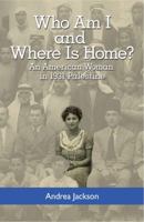 Who Am I and Where Is Home?: An American Woman in 1931 Palestine 0692872388 Book Cover