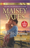 Take Me, Cowboy  The Billionaire's Bargain 1335406212 Book Cover