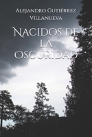 Nacidos de la Oscuridad (Spanish Edition) B0FFS9YR3T Book Cover