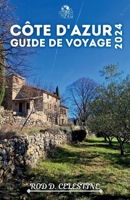 CÔTE D'AZUR Guide de voyage 2024 (French Edition) B0CVRS4SRC Book Cover