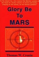 Glory Be to Mars 0968750230 Book Cover