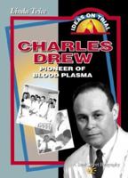 Charles Drew: Pioneer of Blood Plasma 0071353178 Book Cover