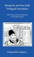 Zheng He and the Galle Trilingual Inscription 0957502362 Book Cover