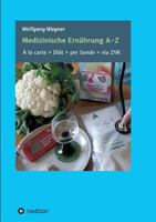 Medizinische Ernahrung a - Z 3743934752 Book Cover