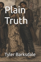 Plain Truth B0H6VMJPQB Book Cover