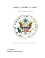 District of Columbia et al. v. Heller – 2008 Gun Control Supreme Court Case 1482079046 Book Cover