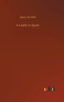 A Castle in Spain 1983935050 Book Cover