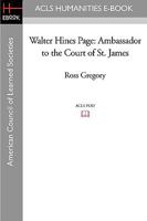 Walter Hines Page, Ambassador to the Court of St. James 0813152690 Book Cover