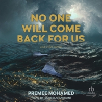 No One Will Come Back for Us: And Other Stories B0CW5FTR44 Book Cover