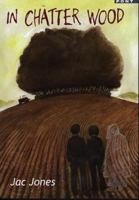 In Chatter Wood 1843232901 Book Cover