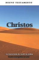 Nuevo Testamento Christos: La vida de Jesucristo en un solo volumen narrado en orden cronol?gico B09SGMNSX4 Book Cover