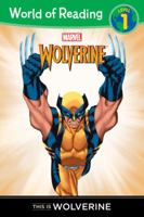 This Is Wolverine Level 1 Reader 1423172884 Book Cover