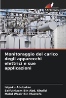 Monitoraggio del carico degli apparecchi elettrici e sue applicazioni (Italian Edition) 6208846307 Book Cover