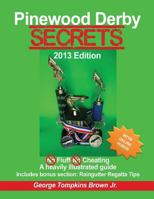 Pinewood Derby Secrets 1492284106 Book Cover