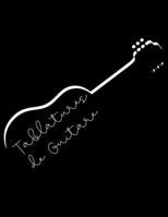 Tablatures de Guitare: Carnet de tablature guitariste-cahier portée B086B9QHWL Book Cover