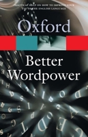 Better Wordpower (Oxford Paperback Reference) 0192801082 Book Cover