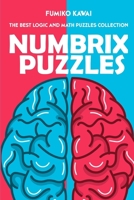 Numbrix Puzzles: The Best Logic and Math Puzzles Collection 1983080969 Book Cover