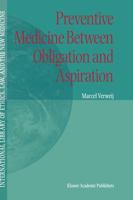 Preventive Medicine between Obligation and Aspiration 0792366913 Book Cover