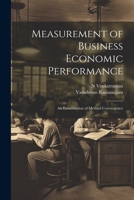 Measurement of Business Economic Performance: An Examination of Method Convergence 1022217925 Book Cover