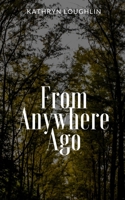 From Anywhere Ago 9395621117 Book Cover