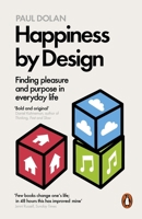 Happiness by Design: Change What You Do, Not How You Think 159463243X Book Cover