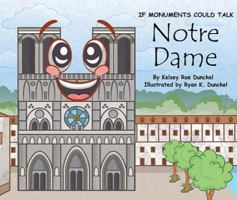 If Monuments Could Talk: Notre-Dame B0DWCYGGP4 Book Cover