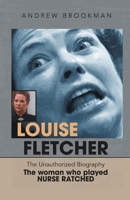 Louise Fletcher - The Unauthorized Biography B0DY4HT4VG Book Cover