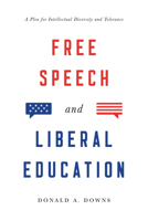 Free Speech and Liberal Education: A Plea for Intellectual Diversity and Tolerance 1948647648 Book Cover