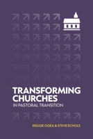 Transforming Church in Pastoral Transition B0GTXGBZVS Book Cover