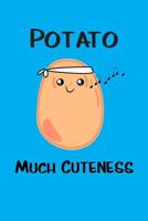 Potato Much Cuteness 1072421852 Book Cover