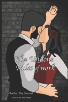 The Undone Rules of Work: A forbidden office romance B0F66Q664W Book Cover