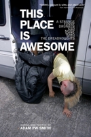 This Place Is Awesome 1105255158 Book Cover