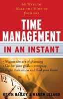 Time Management In an Instant: 60 Ways to Make the Most of Your Day 160163014X Book Cover