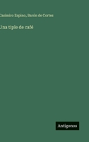 Una tiple de café 3566060860 Book Cover