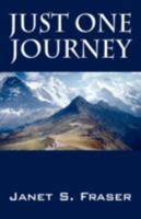 Just One Journey 1432731726 Book Cover