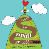 Not So Small at All 1492660817 Book Cover