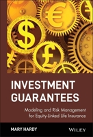 Investment Guarantees: The New Science of Modeling and Risk Management for Equity-Linked Life Insurance 0471392901 Book Cover