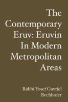 The Contemporary Eruv: Eruvin In Modern Metropolitan Areas 1419643819 Book Cover