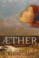 Aether: An Out-of-Body Lyric 1989496296 Book Cover
