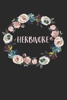 Herbivore: Floral Vegan Vegetarian Fruitarian Tincture Notebook 1799063615 Book Cover