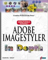 Adobe ImageStyler In Depth: The Latest Design Tool for Creating Sophisticated Web Graphics 1576104109 Book Cover