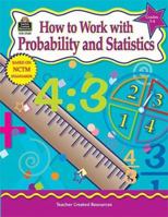 How to Work with Probability and Statistics, Grades 5-6 1576909603 Book Cover