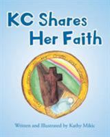 K C Shares Her Faith 1642996742 Book Cover