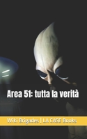 Area 51: tutta la verità B08Q6SD3F6 Book Cover