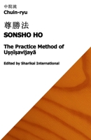 Chuin-ryu: The Practice Method of U??i?avijaya (Sonsho Ho, ???) B0GFWKDFP3 Book Cover