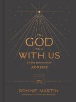 The God Who Is with Us: 25-Day Devotional for Advent 1087753570 Book Cover