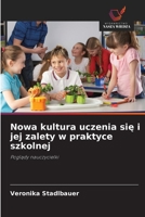 Nowa kultura uczenia sie i jej zalety w praktyce szkolnej (Polish Edition) 6209958877 Book Cover